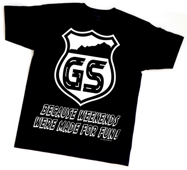 BEEMER GS t-shirt "GS - BECAUSE WEEKENDS WERE MADE FOR FUN!"
